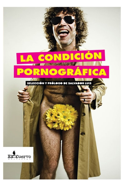 LA CONDICIÓN PORNOGRÁFICA