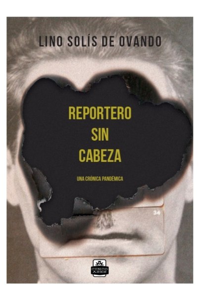 REPORTERO SIN CABEZA