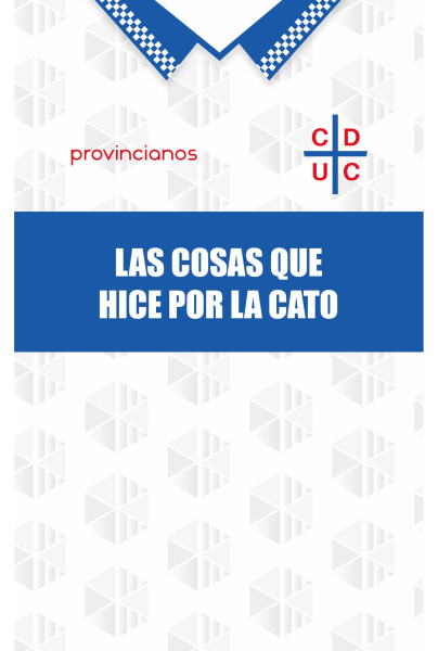 Las cosas que hice por la Cato