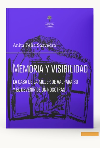 Memoria y visiblidad. La Casa de la mujer de Valparaíso y el devenir de un nosotras
