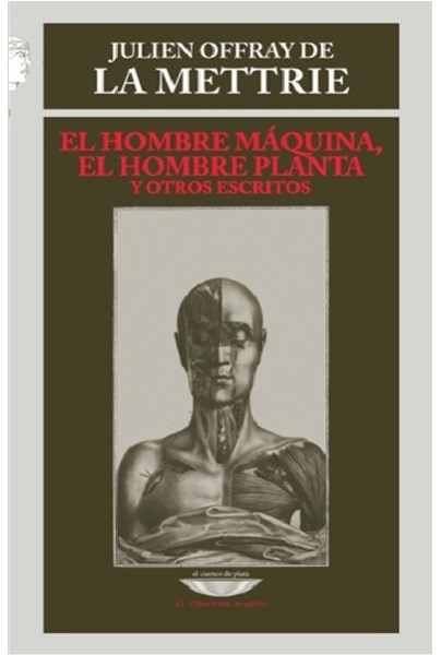 El hombre máquina, El hombre planta y otros escritos