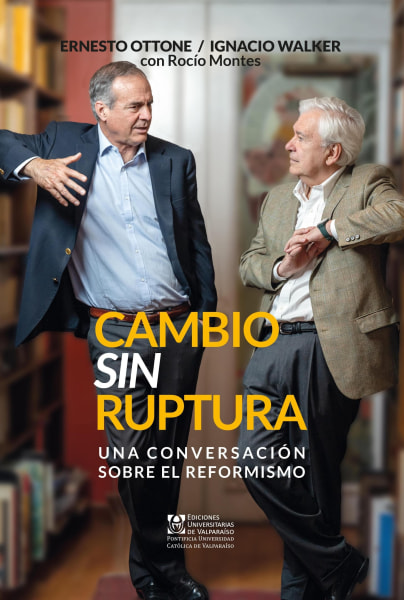 Cambio sin Ruptura, Una conversación sobre el reformismo