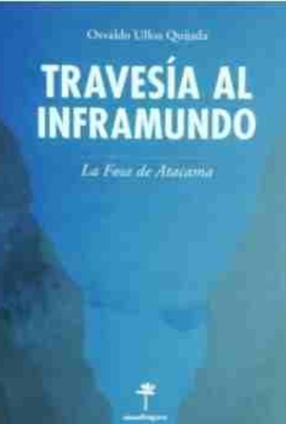 Travesía al Inframundo (La Fosa de Atacama)