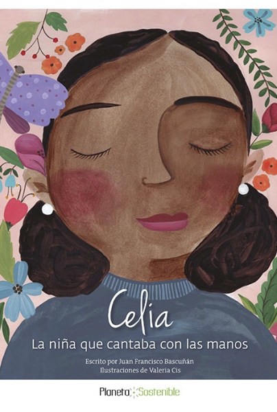 Celia, la niña que cantaba con las manos