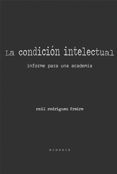 La condición intelectual informe para una academia