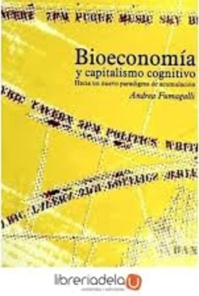 Bioeconomia y capitlaismo cognitivo