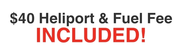 $40 Heliport fee included