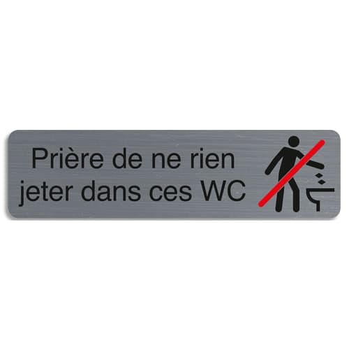 EXACOMPTA Plaque adhésive imitation aluminium Prière de ne rien jeter dans ces wc 16,5X4,4 cm 67161E photo du produit Principale L