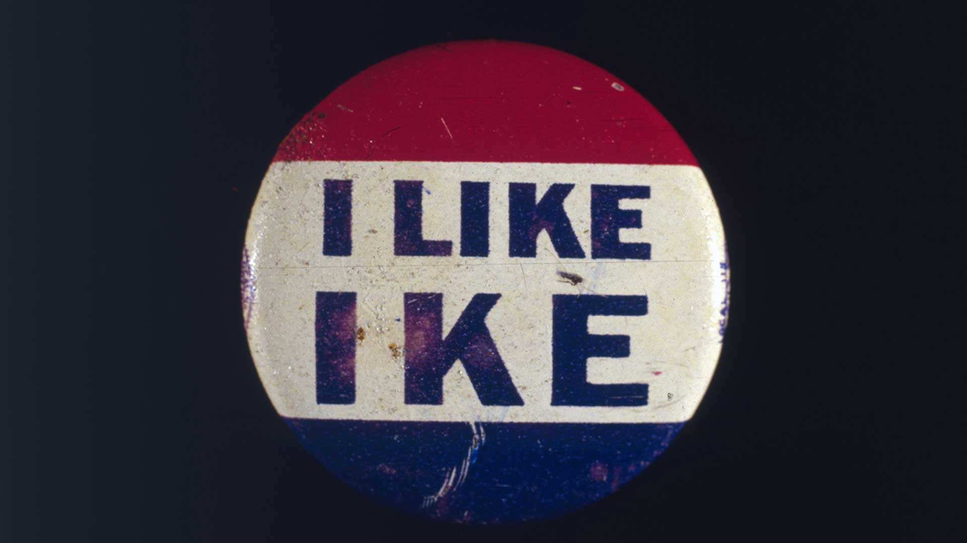 A 1952 campaign button supporting Dwight D Eisenhower, the Republican candidate for president.