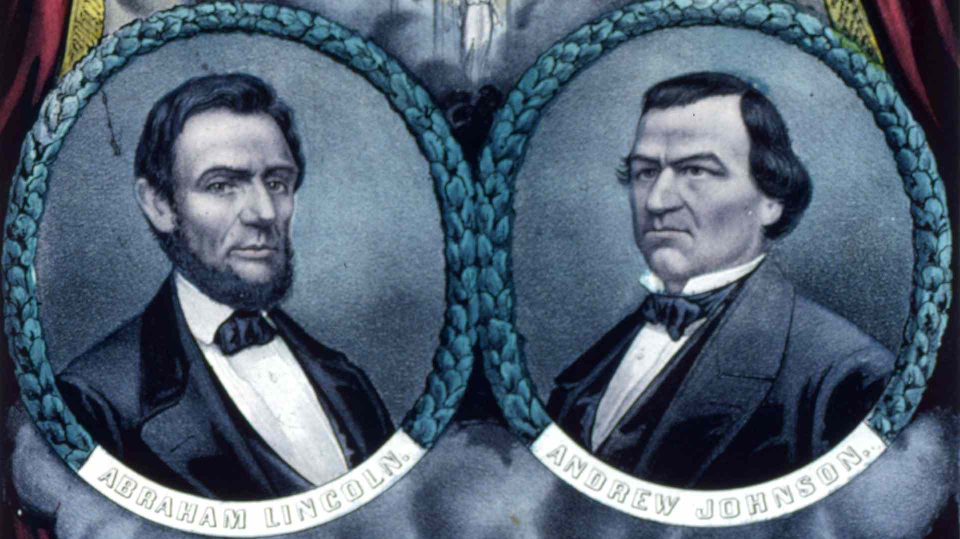 President Abraham Lincoln and Vice President Andrew Johnson