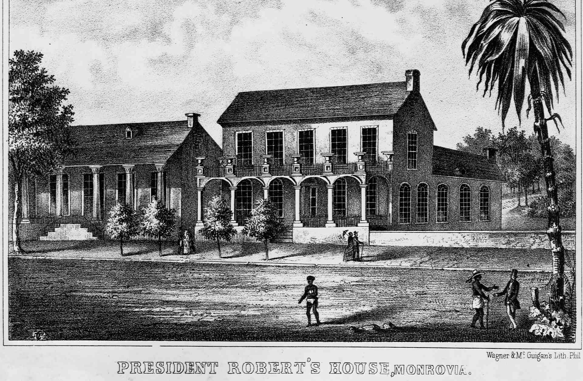 President Joseph Jenkins Roberts' house in Monrovia, Liberia, in the 1870s, shortly after Liberia became the first African colony to gain its independence.