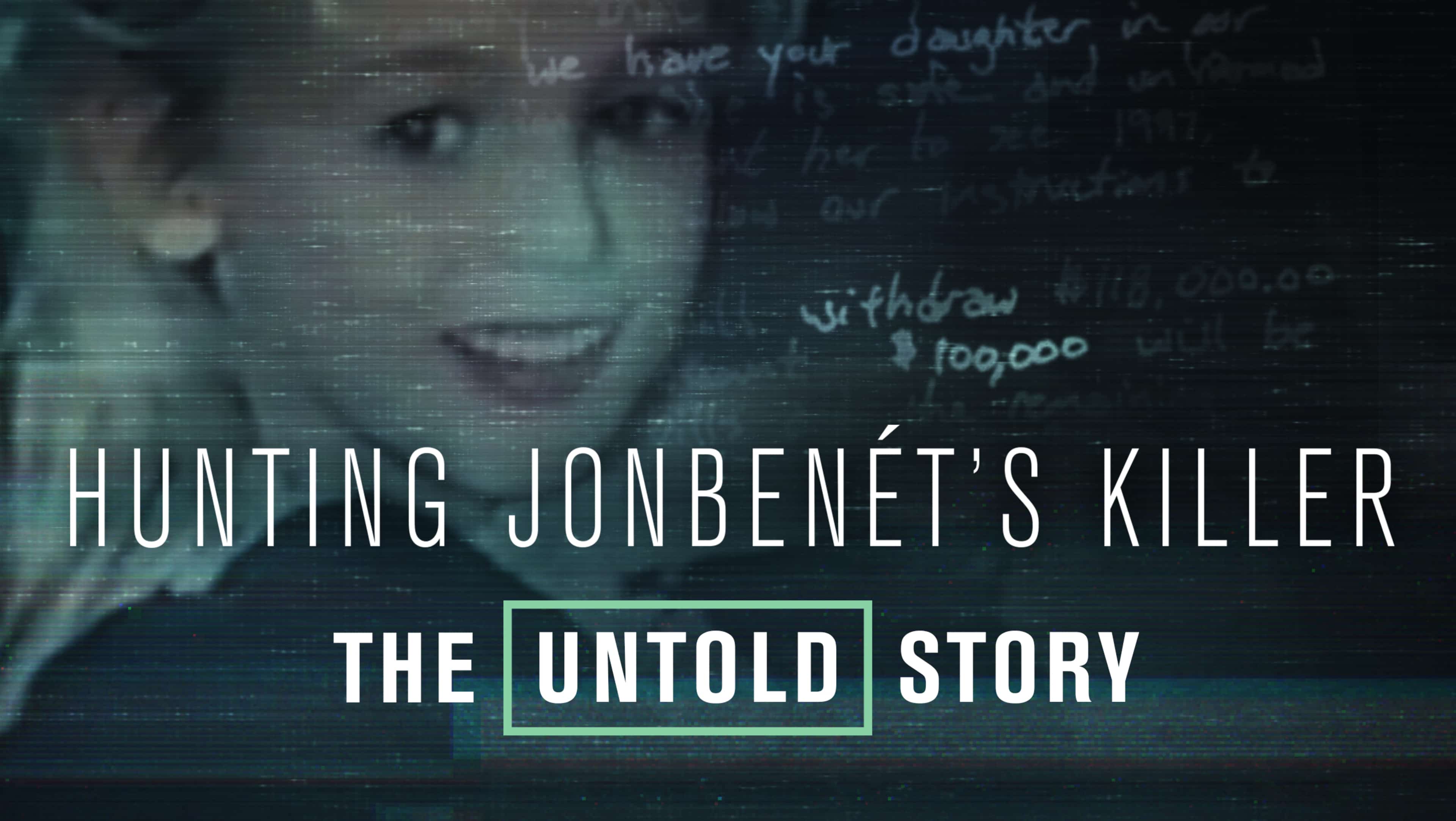 Hunting JonBenet's Killer: The Untold Story (AECC)