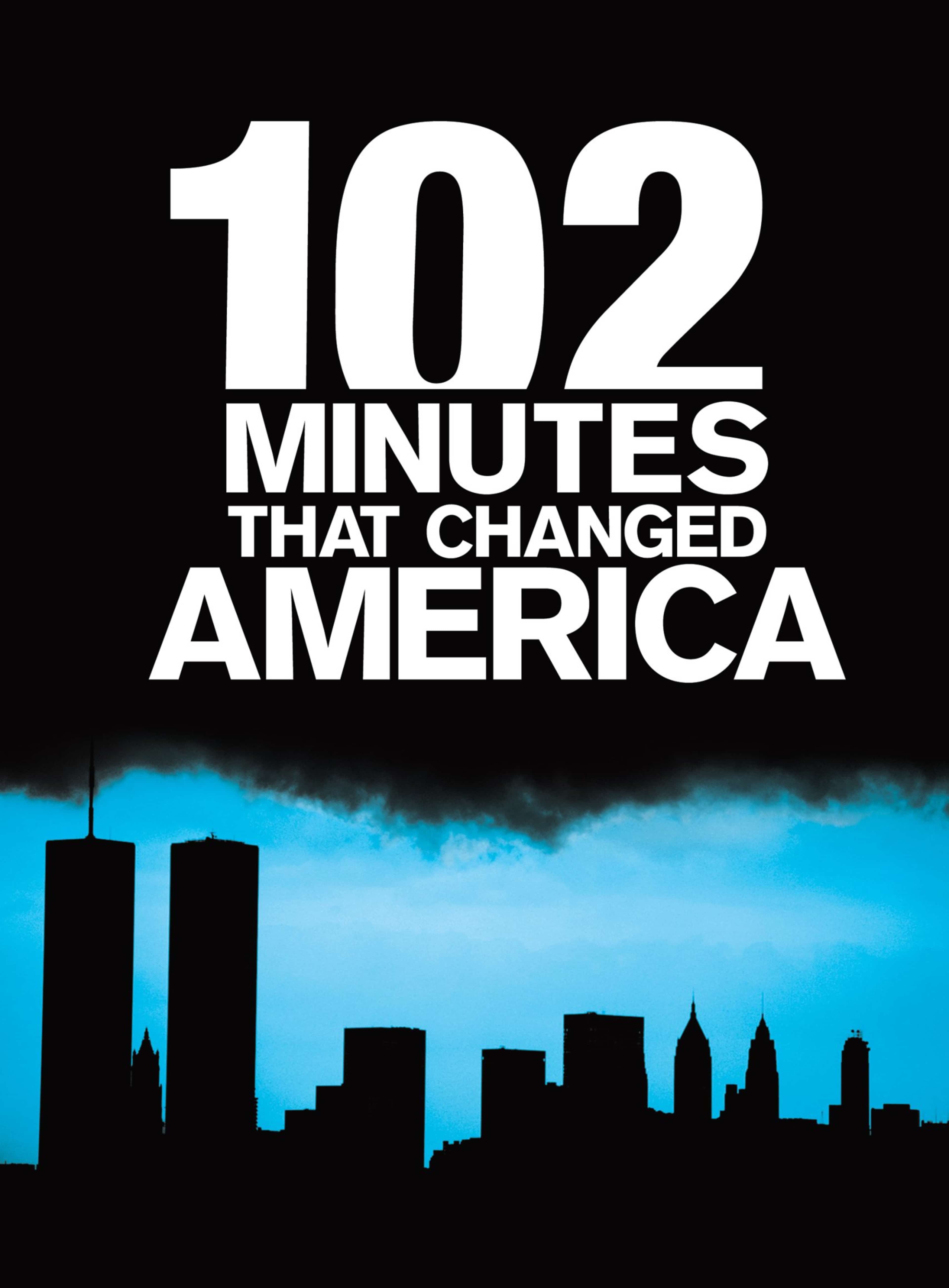 102 Minutes That Changed America