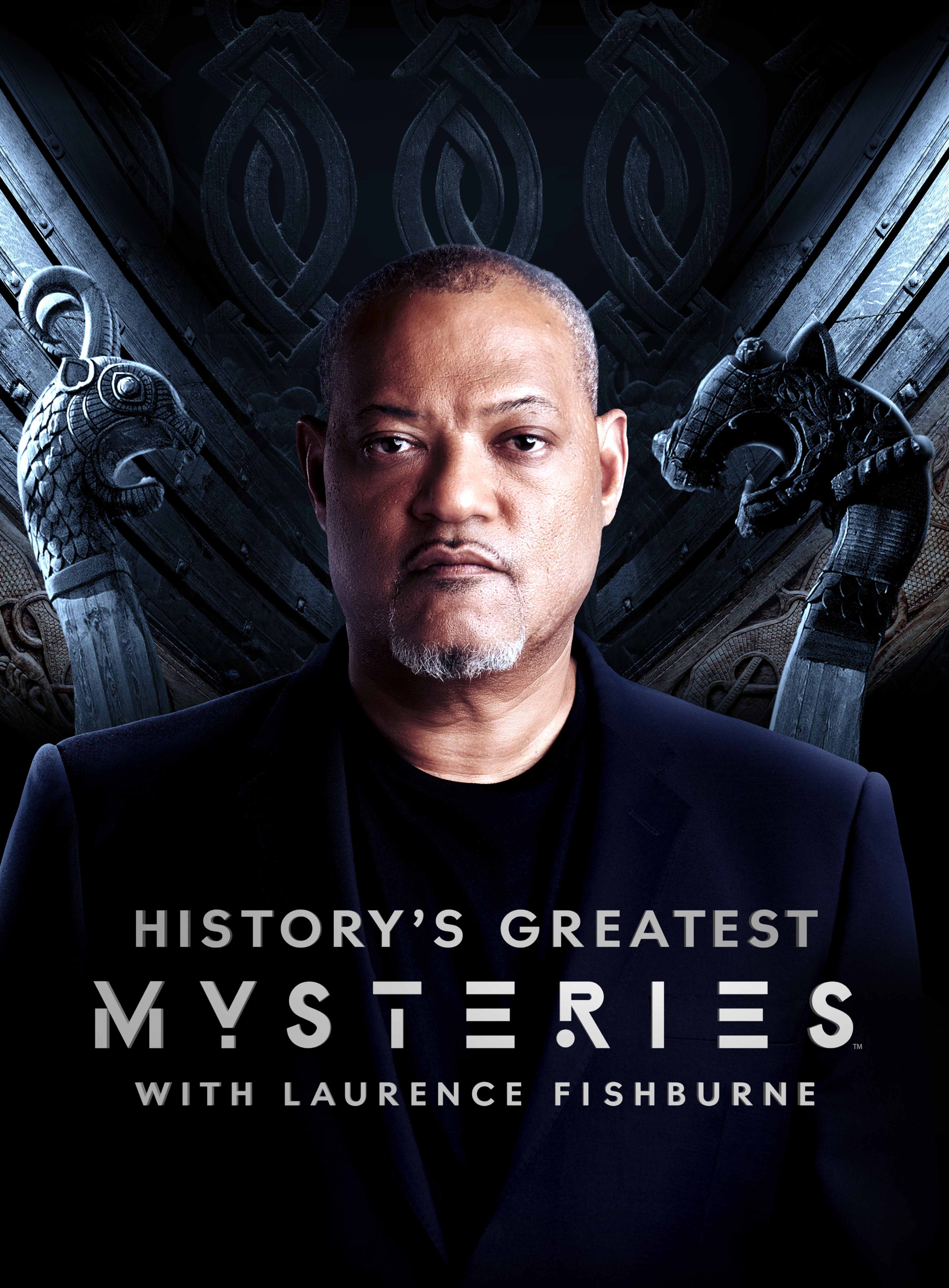 History's Greatest Mysteries with Laurence Fishburne