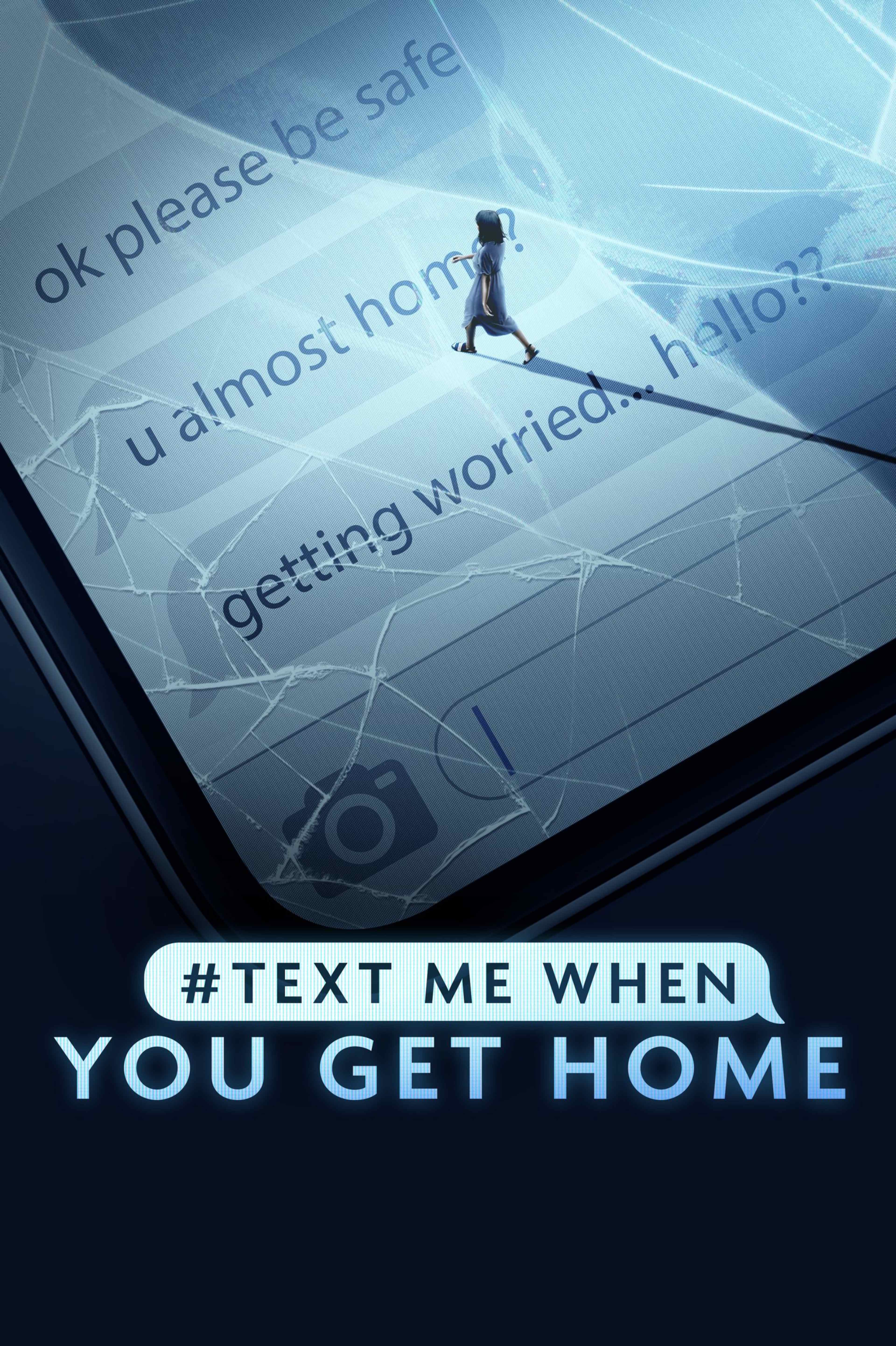 #TextMeWhenYouGetHome