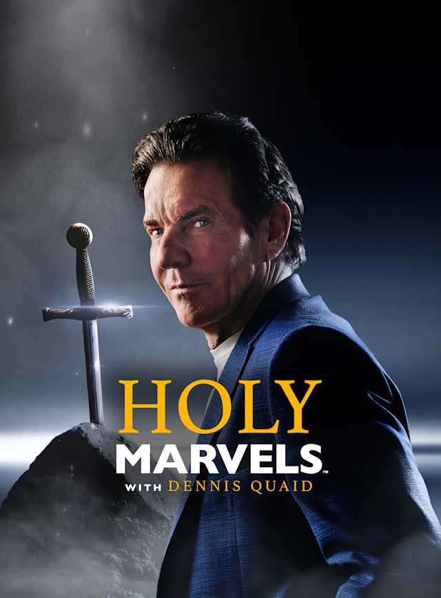 Holy Marvels With Dennis Quaid