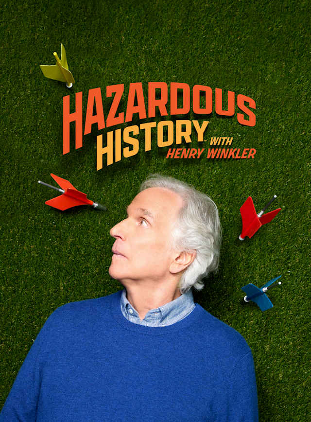 Hazardous History With Henry Winkler