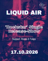 Event Image for LIQUID AIR / ROSES AND TULIPS