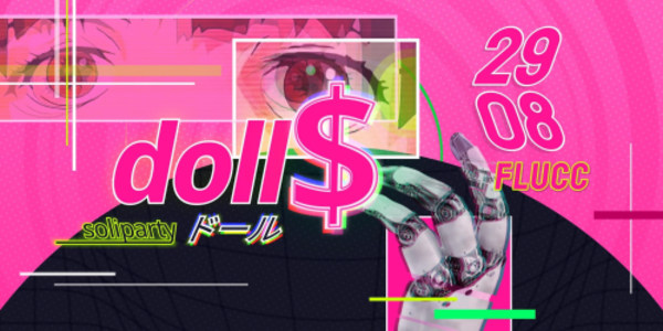 DOLL$ presented by soliparty - Sa., 29.08.2026, 22:00 at FLUCC, Praterstern 5, 1020 Wien, Österreich