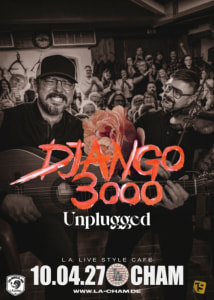 DJANGO 3000 unplugged // 10.04.27 - Sa., 10.04.2027, 19:00 at L.A. Cham, Badstraße 19, 93413 Cham, Deutschland