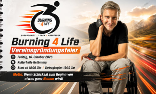 Burning 4 Life – Das Leben neu entdecken - Fr., 16.10.2026, 18:00 at Kulturhalle Gröbming, Wiesackstraße 470, 8962 Gröbming, Österreich