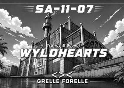 11/04 Wyldhearts x Grelle Forelle - Sun, Apr 11, 2027, 23:00 at Grelle Forelle, Spittelauer Lände 12, 1090 Wien, Österreich