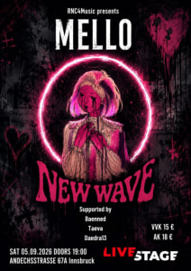 MELLO - NEW WAVE ALBUM RELEASE SHOW - Sa., 05.09.2026, 19:00 at LiveStage Tirol, Andechsstrasse 67a, 6020 Innsbruck, Österreich