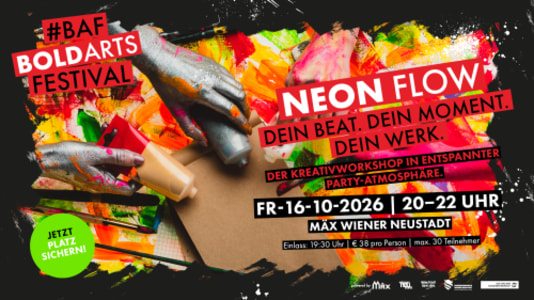 #BAF Neon Flow – Dein Beat. Dein Moment. Dein Werk. - Fri, Oct 16, 2026, 19:30 at MÄX, Singergasse 6-8, 2700 Wiener Neustadt, Österreich