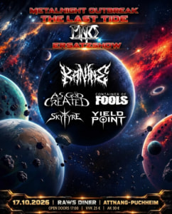 Metalnight Outbreak Festival ( Ersatzshow) - Sa., 17.10.2026, 17:00 at RAWS Diner, Badgasse 34, 4800 Attnang Puchheim, Österreich