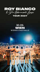 ROY BIANCO ＆ DIE ABBRUNZATI BOYS - Do., 30.09.2027, 19:00 at Wiener Stadthalle, Roland-Rainer-Platz 1, 1150 Wien, Österreich