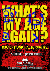 WHAT’S MY AGE AGAIN? - Sa., 14.11.2026, 22:00 at Viper Room Vienna, Landstrasser Hauptstr. 38, 1030 Wien, Österreich