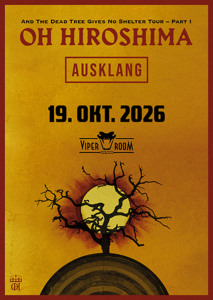 Live: OH HIROSHIMA, AUSKLANG - Mon, Oct 19, 2026, 22:00 at Viper Room Vienna, Landstrasser Hauptstr. 38, 1030 Wien, Österreich