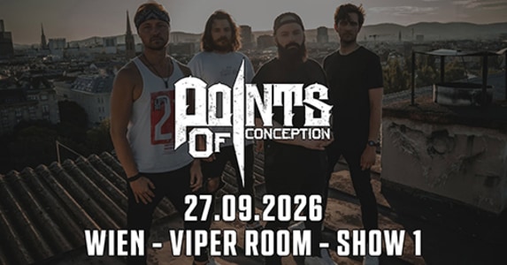 Live: POINTS OF CONCEPTION - So., 27.09.2026, 22:00 at Viper Room Vienna, Landstrasser Hauptstr. 38, 1030 Wien, Österreich