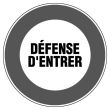Panneau d’interdiction rond 300mm ''Défense d'entrer'' - NOVAP - 4061160 pas cher