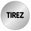 Plaque signal&eacute;tique en Aluminium bross&eacute; ''Tirez'' D.75mm - NOVAP - 4383200 pas cher