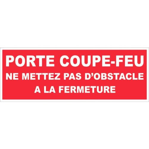 Panneau ''Porte coupe feu ne mettez pas d'obstacle à la fermeture'' 330 x 120mm - NOVAP - 4140506 pas cher