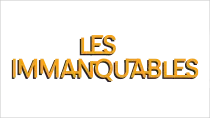 Les immanquables