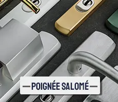 Poignée Salomé