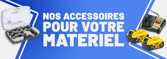 Nos accessoires pour votre matériel