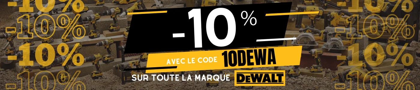 -10% sur dewalt