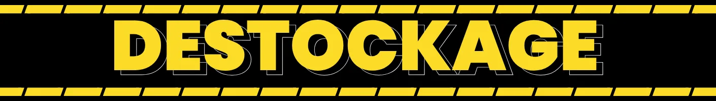DESTOCKAGE