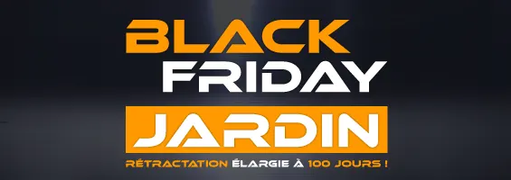 Black friday jardin