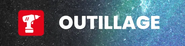 OUTILLAGE