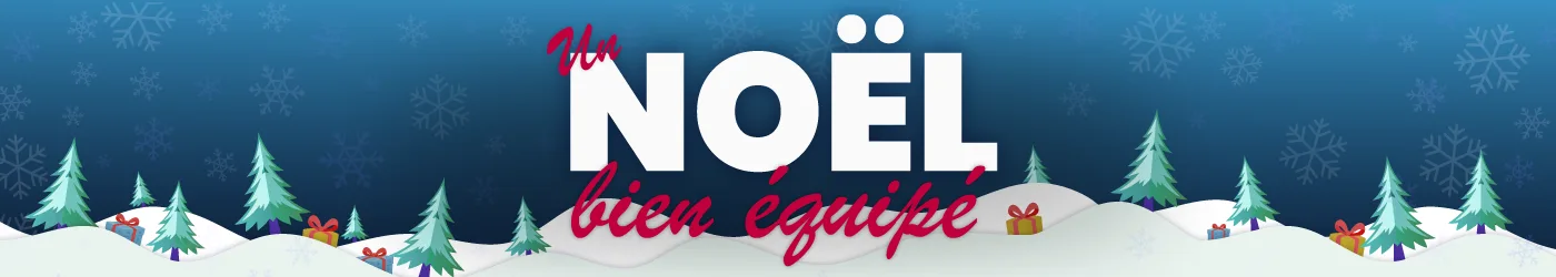 Un noël bien équipé