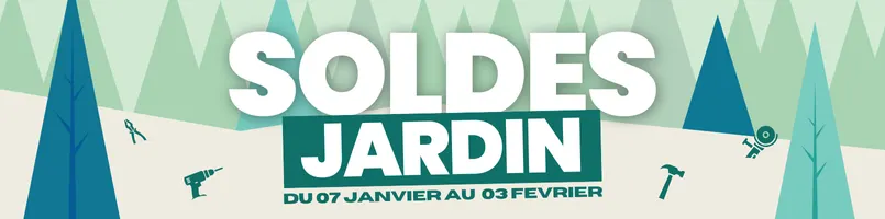 Soldes d'hiver - Jardin