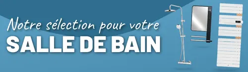Notre sélection pour votre salle de bain
