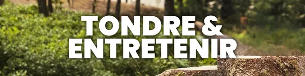 TONDRE-ENTRETENIR
