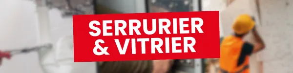 SERRURIER-VITRIER