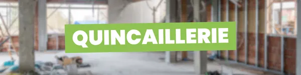 QUINCAILLERIE