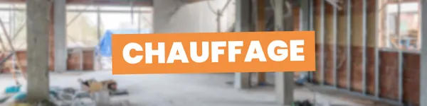 CHAUFFAGE